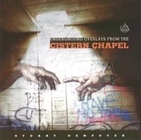 Underground Overlays from the Cistern Chapel